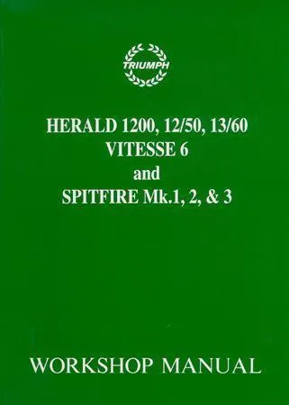Triumph Spitfire Mk. 1, Mk. 2, Mk. 3 Herald 1200, 12/50, 13/60 & Vitesse 6 Workshop Manual (No. 511243)